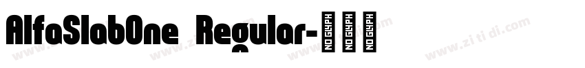 AlfaSlab0ne  Regular字体转换